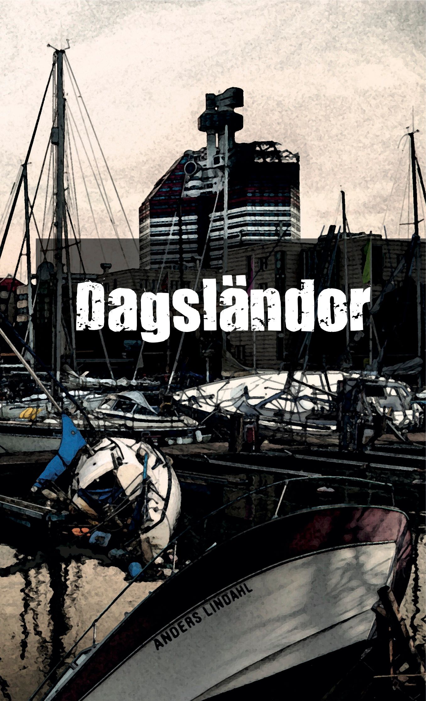 Dagsländor, eBook by Anders Lindahl