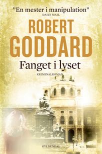 Fanget i lyset, eBook by Robert Goddard