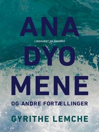 Anadyomene og andre fortællinger, eBook by Gyrithe Lemche