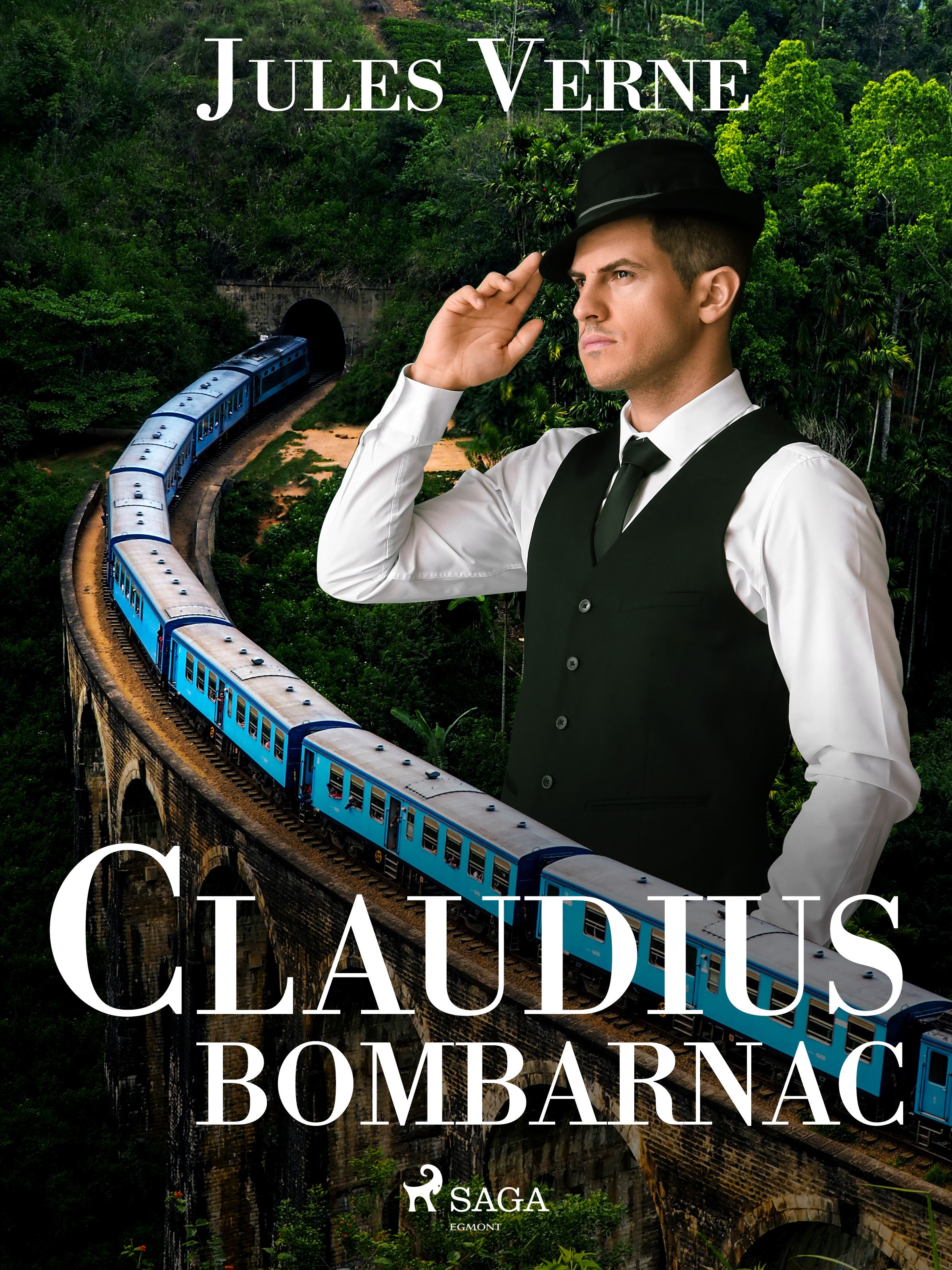 Claudius Bombarnac, eBook by Jules Verne