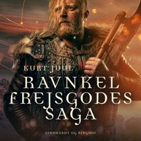 Ravnkel Frejsgodes saga, audiobook by Kurt Juul