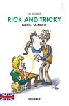 Rick and Tricky #1: Rick and Tricky Go to School, eBook