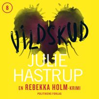 Vildskud, audiobook by Julie Hastrup