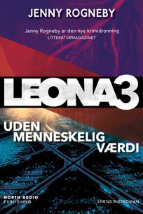 Leona - uden menneskelig værdi, eBook by Jenny Rogneby