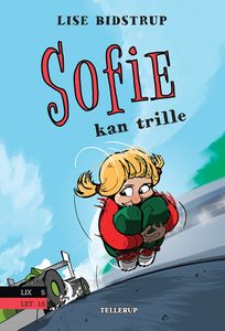 Sofie #4: Sofie kan trille, audiobook by Lise Bidstrup