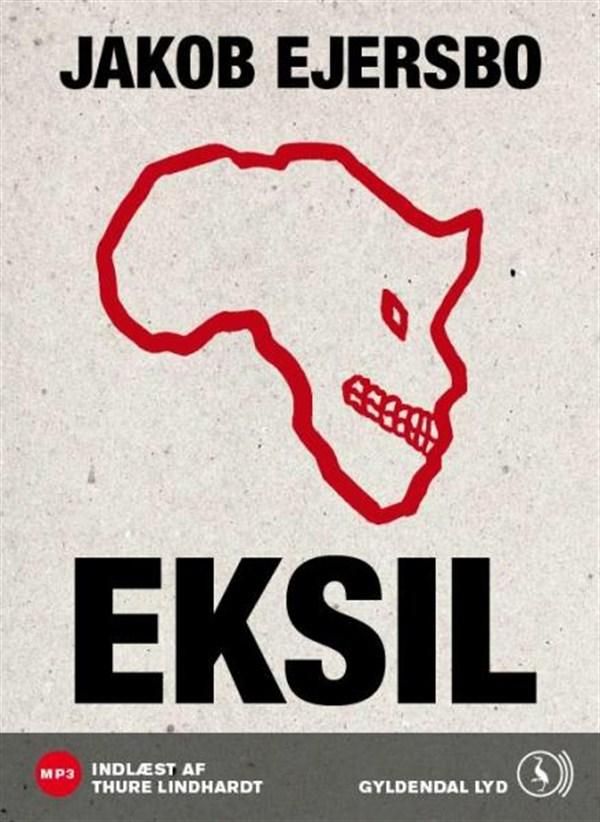 Eksil, audiobook by Jakob Ejersbo