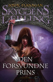 Skyggens Lærling 15 - Den forsvundne prins, audiobook by John Flanagan
