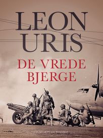 De vrede bjerge, eBook by Leon M Uris
