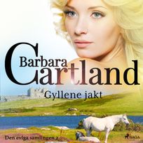 Gyllene jakt, audiobook by Barbara Cartland