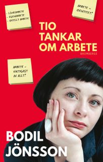 Tio tankar om arbete, eBook by Bodil Jönsson