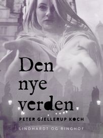 Den nye verden, eBook by Peter Gjellerup Koch