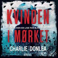 Kvinden i mørket, audiobook by Charlie Donlea