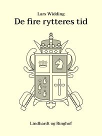 De fire rytteres tid, eBook by Lars Widding