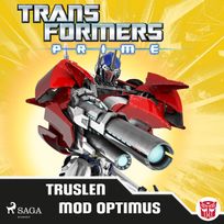 Transformers - Prime - Truslen mod Optimus, audiobook by Transformers