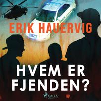 Hvem er fjenden?, audiobook by Erik Hauervig