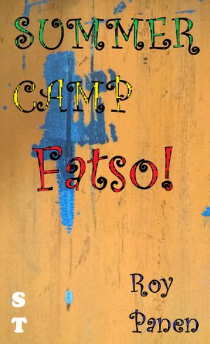 SUMMER CAMP Fatso! (short text), eBook by Roy Panen
