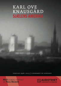 Sjælens Amerika, audiobook by Karl Ove Knausgård