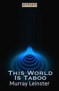 This World Is Taboo, eBook by Murray Leinster