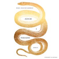 Adam i Paradis, audiobook by Rakel Haslund-Gjerrild