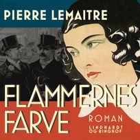 Flammernes farve, audiobook by Pierre Lemaitre