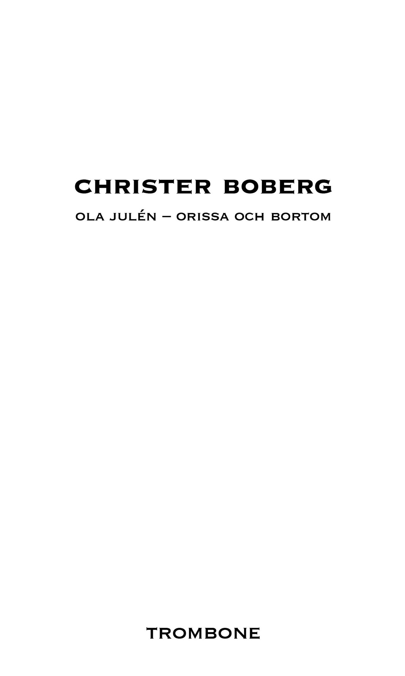 Ola Julén - Orissa och bortom, eBook by Christer Boberg