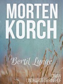 Bertil Lynge, audiobook by Morten Korch