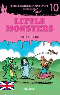 Little Monsters #10: Dotty’s Tooth, eBook by Carina Evytt, Pernille Eybye