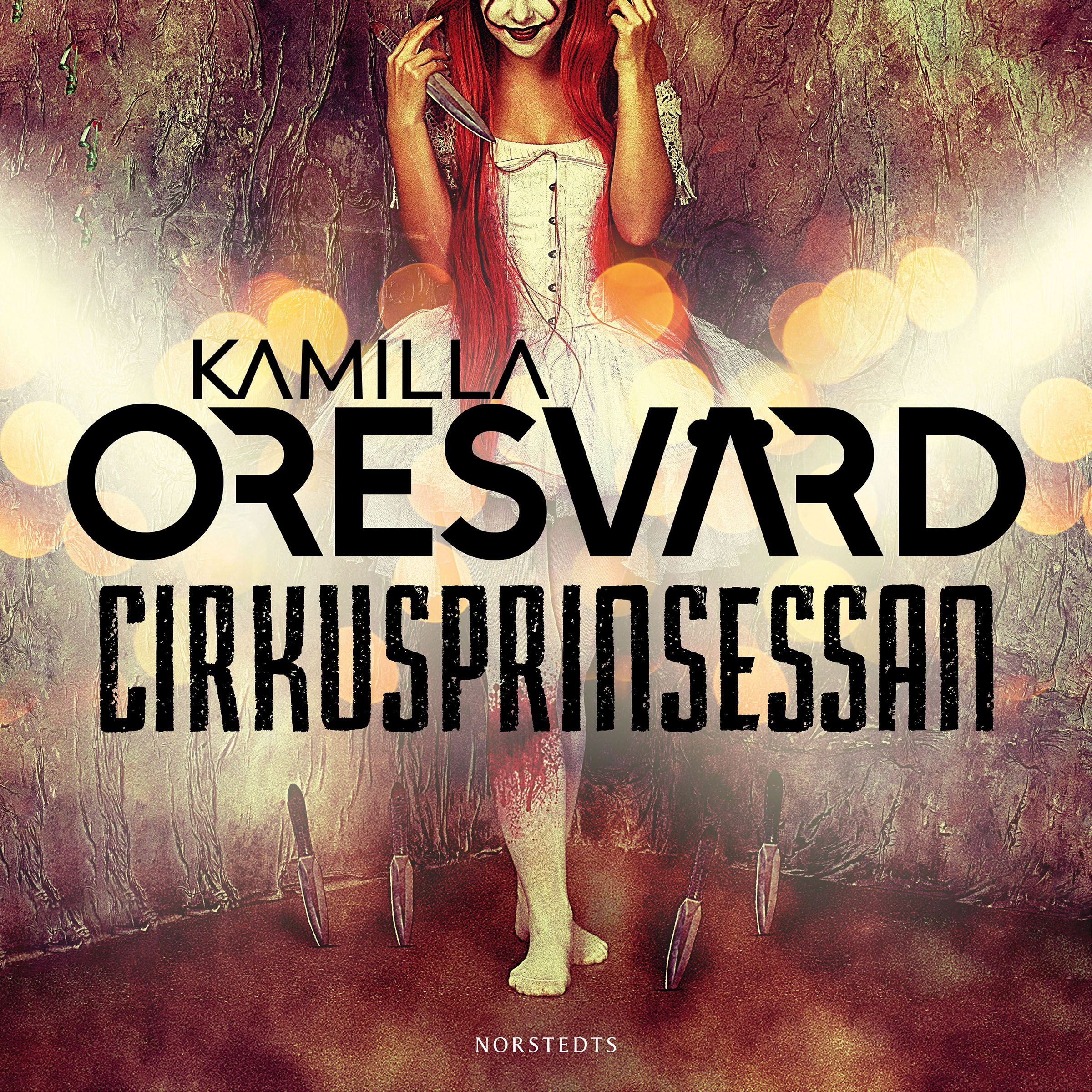 Cirkusprinsessan, ljudbok av Kamilla Oresvärd