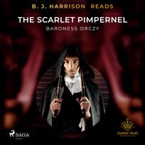 B. J. Harrison Reads The Scarlet Pimpernel, audiobook by Baroness Orczy