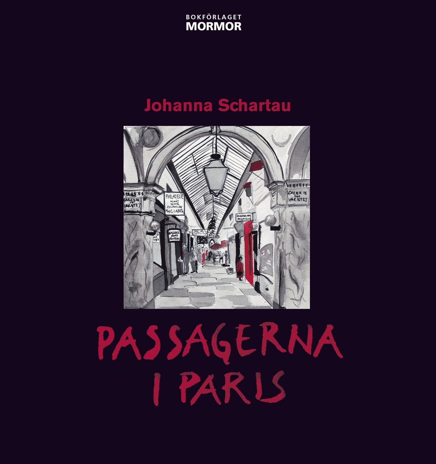Passagerna i Paris, eBook by Johanna Schartau