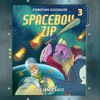 Spaceboy Zip #3: The Space Race, audiobook by Christian Guldager