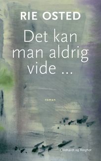 Det kan man aldrig vide, eBook by Rie Osted