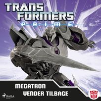Transformers - Prime - Megatron vender tilbage, audiobook by Transformers