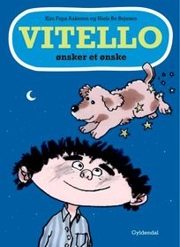 Vitello ønsker et ønske, audiobook by Niels Bo Bojesen, Kim Fupz Aakeson