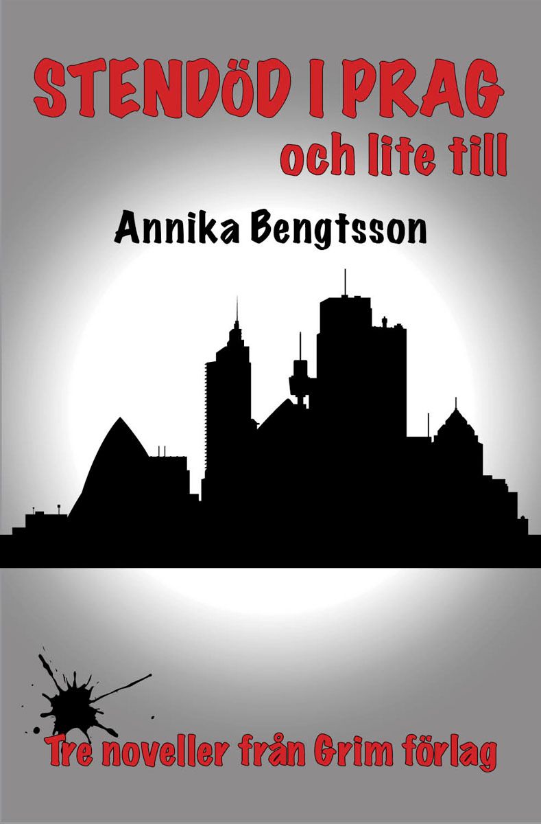 Stendöd i Prag och lite till, eBook by Annika Bengtsson