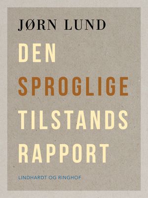 Den sproglige tilstandsrapport, eBook by Jørn Lund