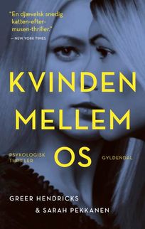 Kvinden mellem os, audiobook by Greer Hendricks, Sarah Pekkanen