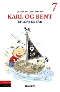 Karl og Bent #7: Karl og Bent bygger en båd, audiobook by Jesper Felumb Conrad