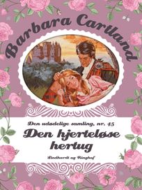 Den hjerteløse hertug, audiobook by Barbara Cartland