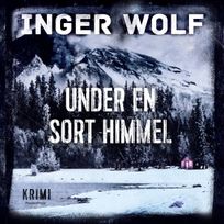 Under en sort himmel, audiobook by Inger Wolf