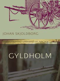 Gyldholm, audiobook by Johan Skjoldborg