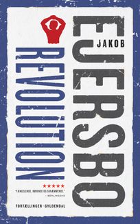 Revolution, eBook by Jakob Ejersbo