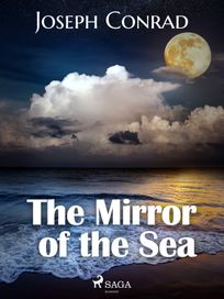 The Mirror of the Sea, eBook by Joseph Conrad