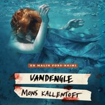 Vandengle, audiobook by Mons Kallentoft
