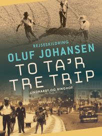 To ta'r tre trip, eBook by Oluf Johansen