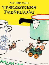 Teskekonens fødselsdag, eBook by Alf Prøysen