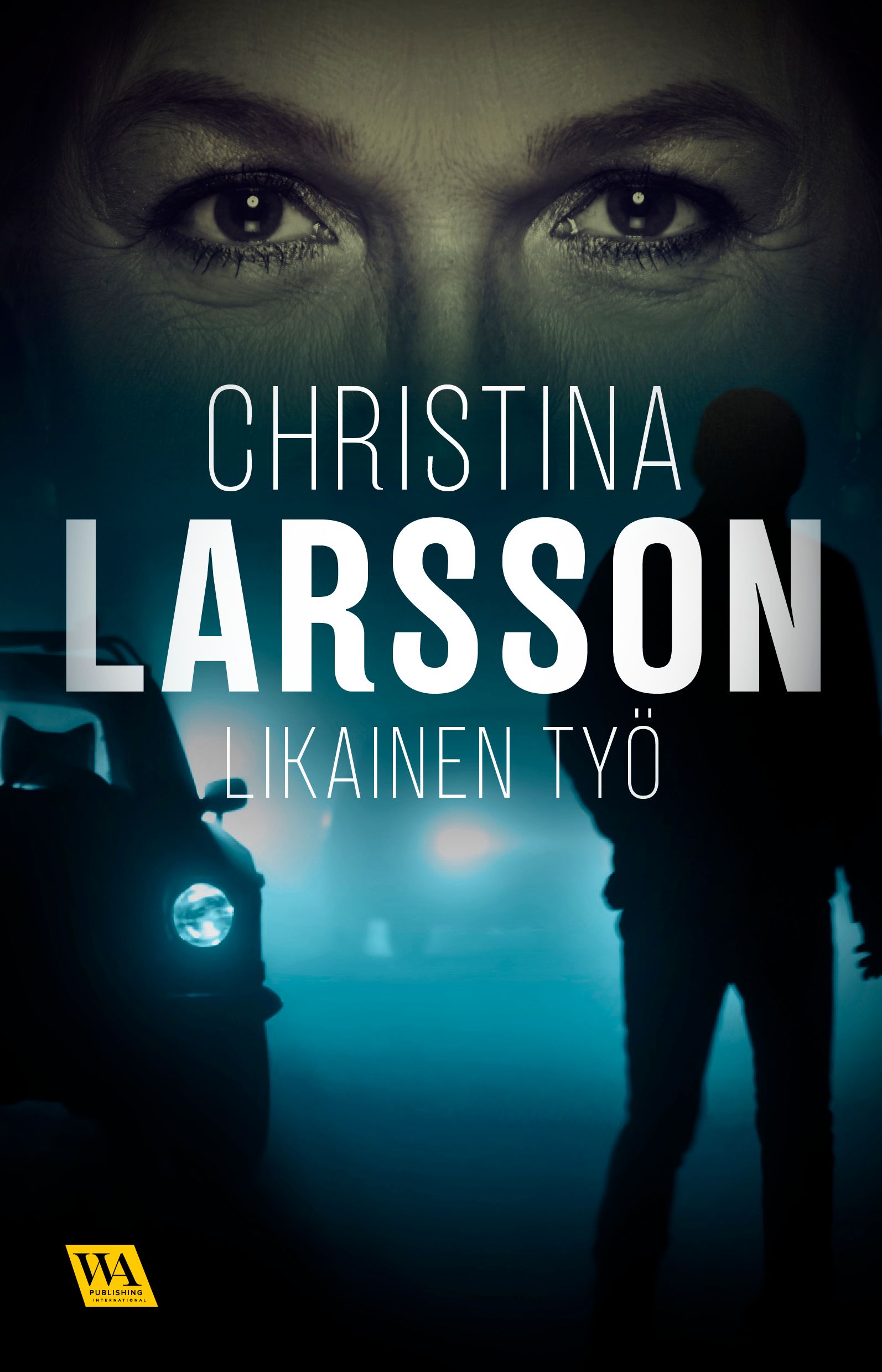 Likainen työ, eBook by Christina Larsson