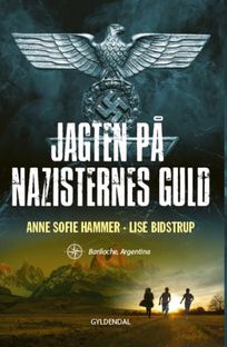 Jagten på nazisternes guld 1., audiobook by Lise Bidstrup, Anne Sofie Hammer